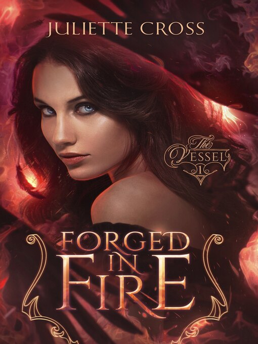 Title details for Forged in Fire by Juliette Cross - Available